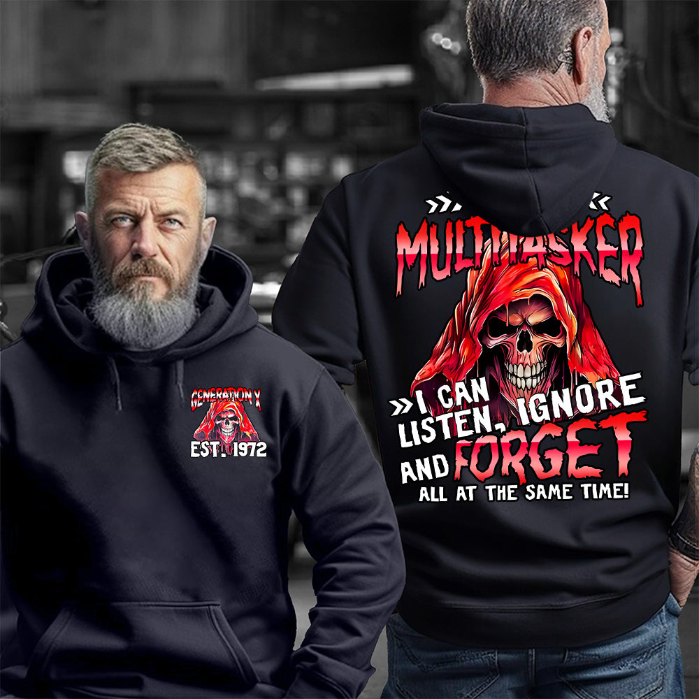 "I'M A MULTITASKER , I CAN LISTEN , IGNORE AND FORGET ALL AT THE SAME TIME! "shirt. Customize Gen X Shirt.