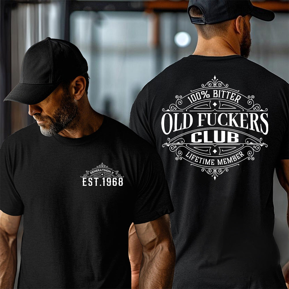 "OLD FUCKERS CLUB" shirt ,Customize Gen X Shirt.