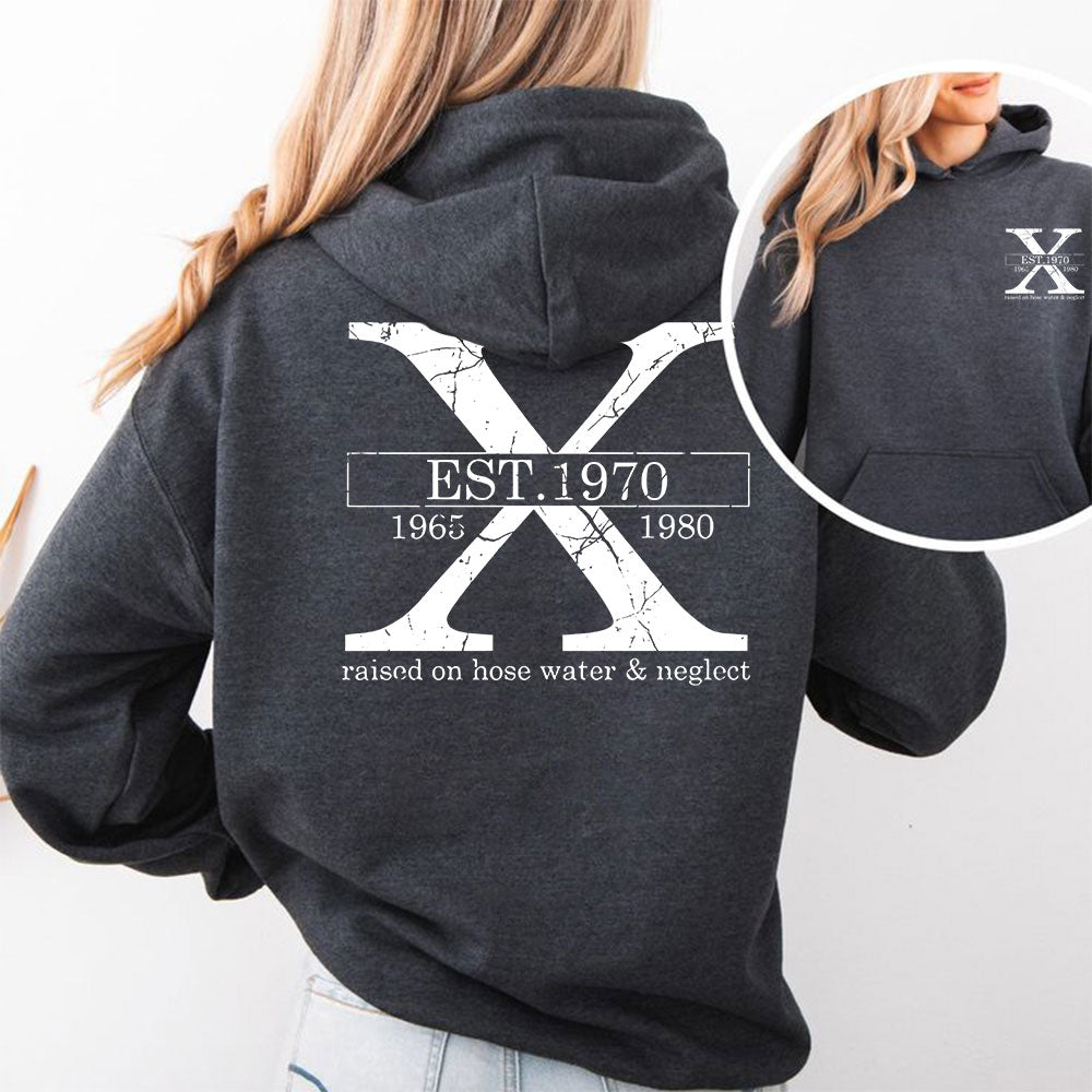 Custom Gen X Raised On Hose Water & Neglect T-Shirt