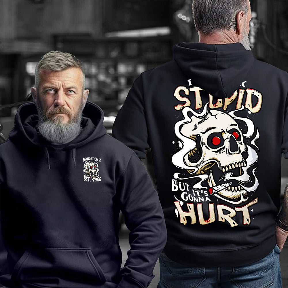 "I CAN FIX STUPID, BUT IT'S CONNA HURT "shirt. Customize Gen X Shirt.
