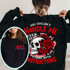 "YOU COULDN'T HANDLE ME, EVEN IF I CAME WITH INSTRUCTIONS" shirt. Customize Gen X Shirt.