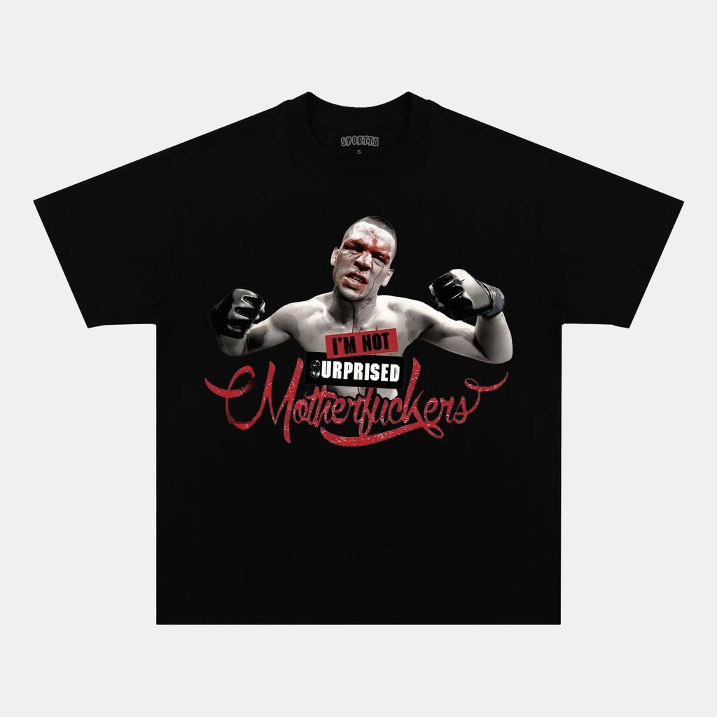 NATE DIAZ  I'M NOT SURPRISED