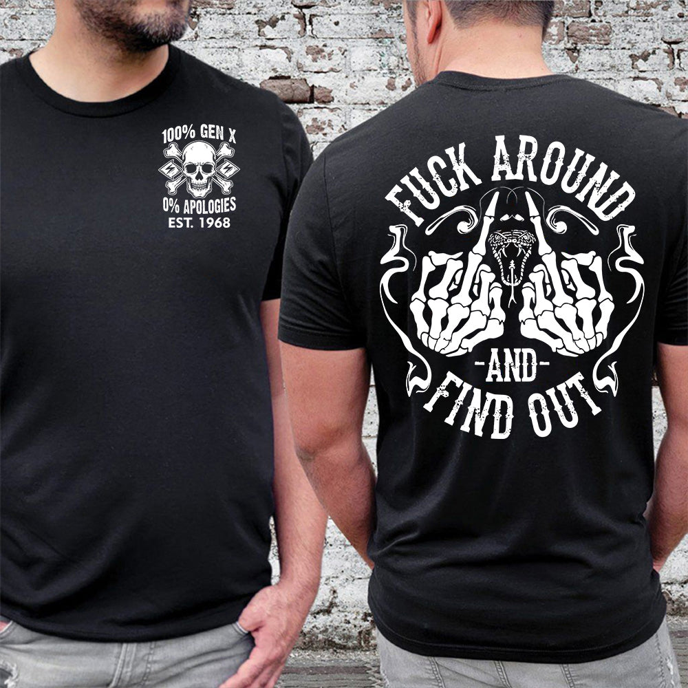 Generation X Fuck Around And Find Out Sweatshirt Hoddie T-Shirt