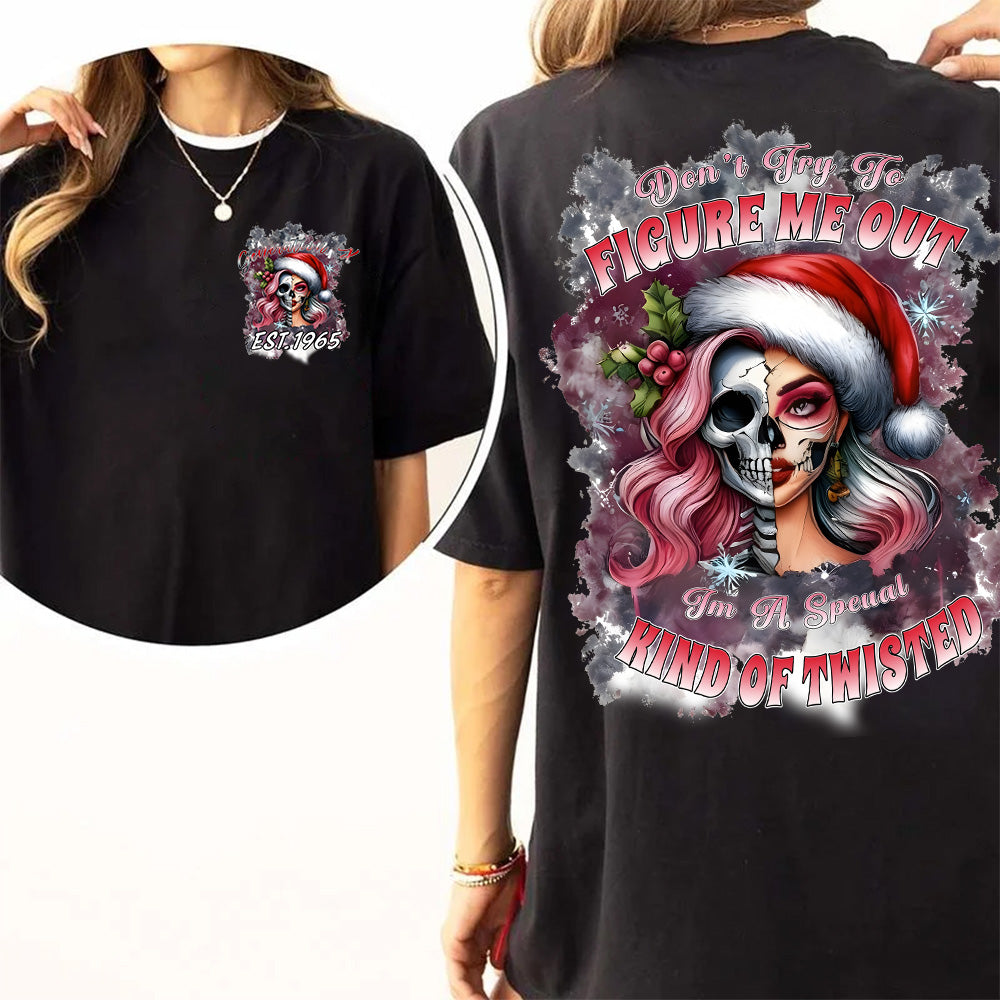 "Don't Try To Figure Me Out I'm A Speual Kind of Twisted" shirt ,Christmas themed Customize Gen X Shirt..