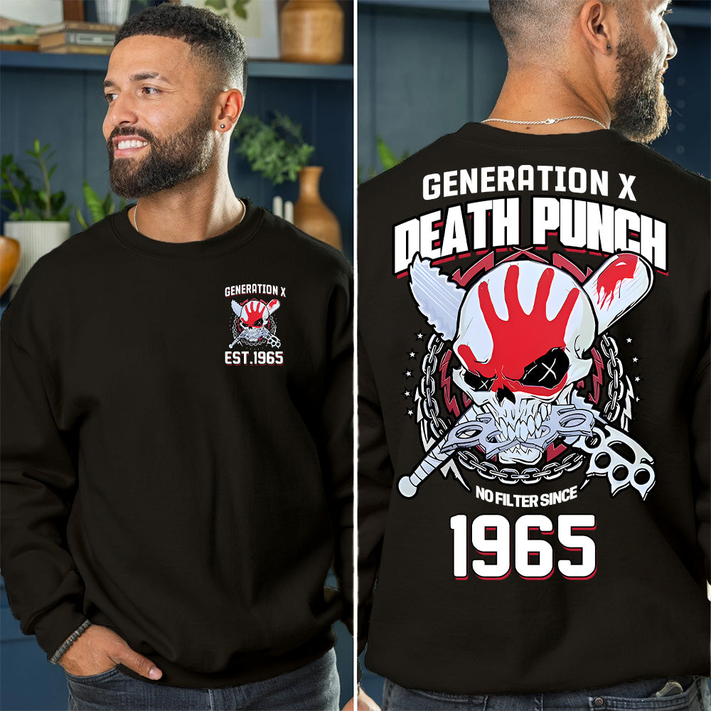 "GENERATION X DEATH PUNCH NO FILTER SINCE 1965" shirt.  Customize Gen X Shirt.