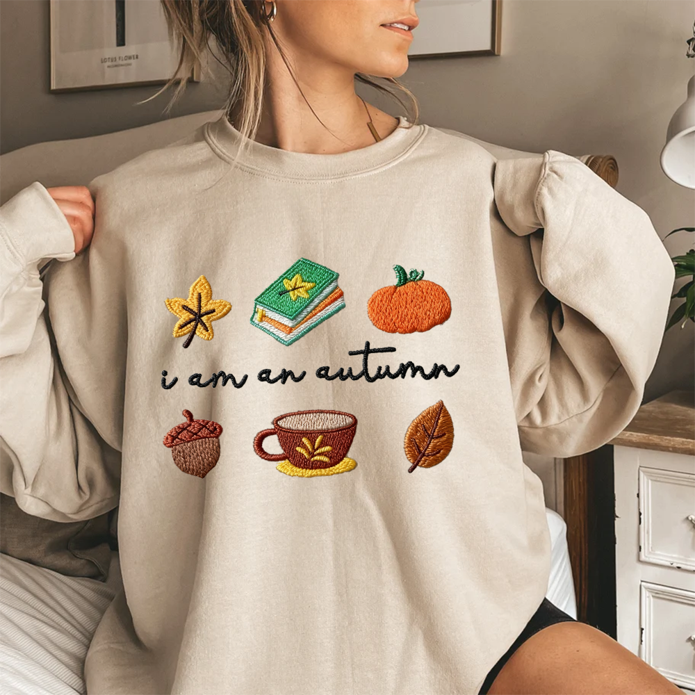 I am an autumn Embroidered Shirt Sweatshirt Hoodie, Hello autumn shirt, Cozy Autumn Shirt, Sweatshirts for Her