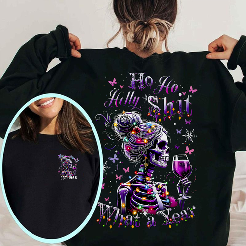 "Ho Ho Holy shit what a year" shirt ,Christmas themed Customize Gen X Shirt.