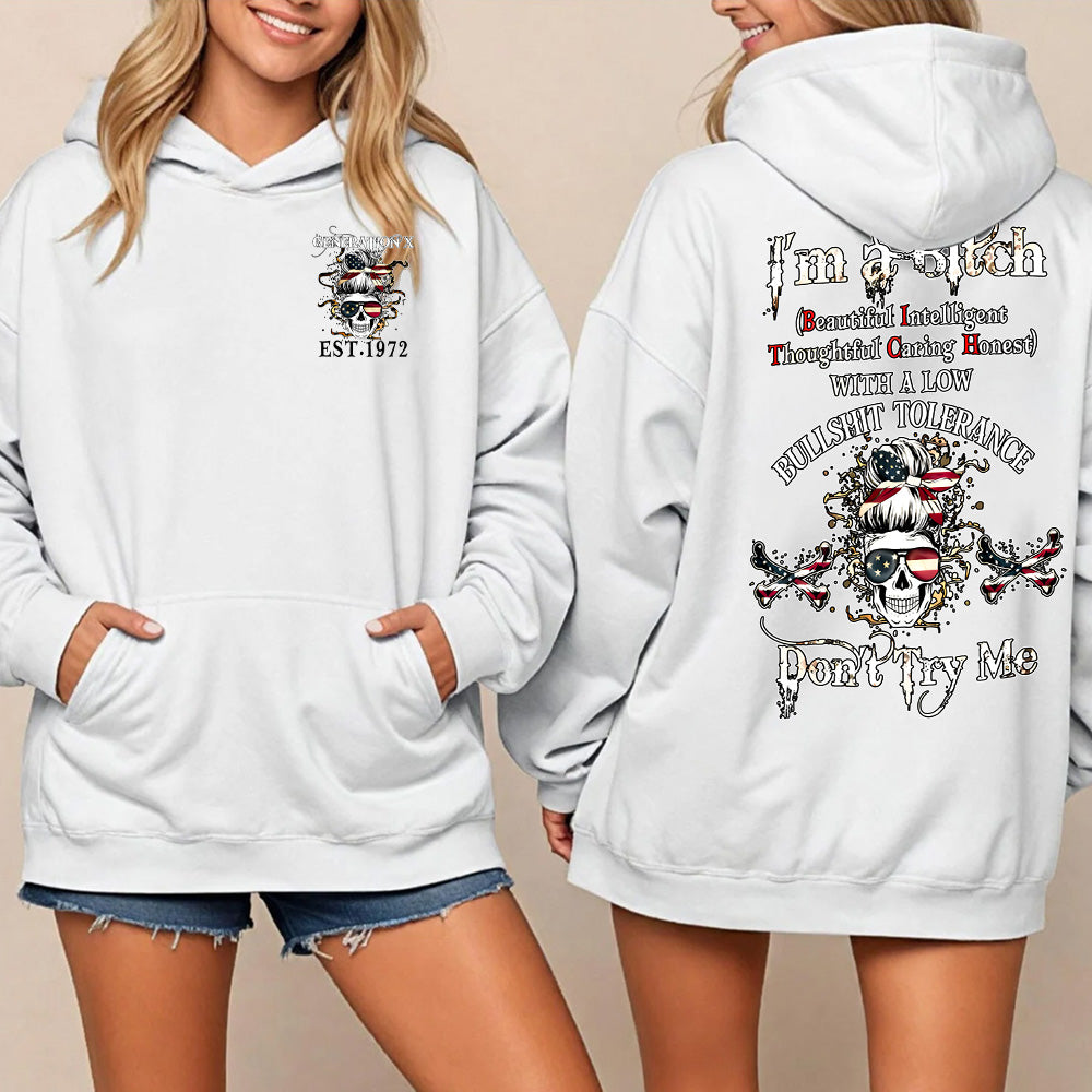 "I'm a Bitch WITH A LOW BULLSHIT TOLERANCE. Don't Try Me" shirt.Customize Gen X Shirt.