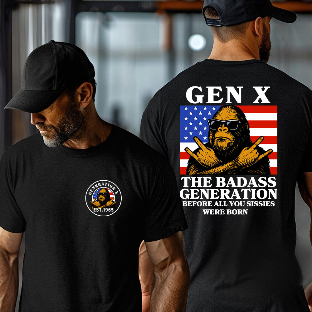 Customize Gen X  Shirt .THE BADASS GENERATION shirt.