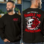 "YOU COULDN'T HANDLE ME, EVEN IF I CAME WITH INSTRUCTIONS" shirt. Customize Gen X Shirt.