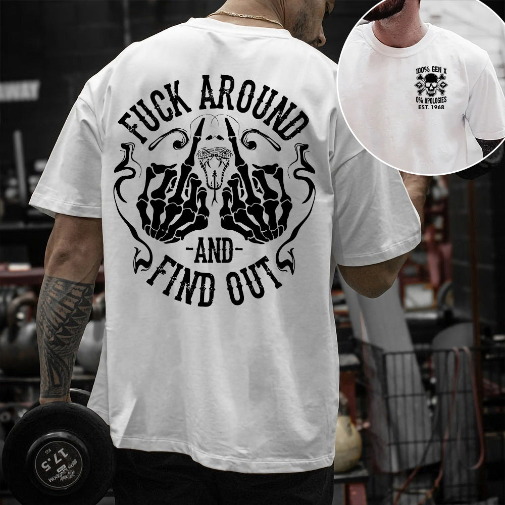 Generation X Fuck Around And Find Out Sweatshirt Hoddie T-Shirt