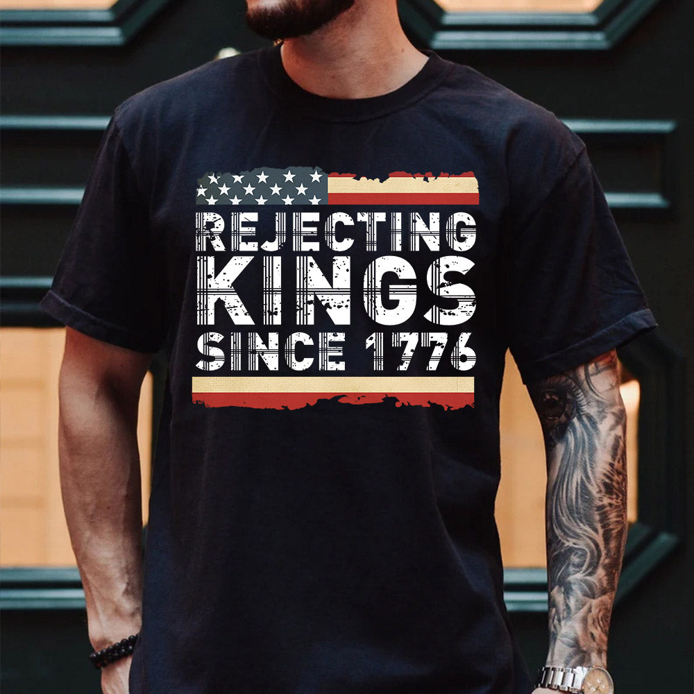 REJECTING KINGS shirt   ✨✨  Independence Day Shirt