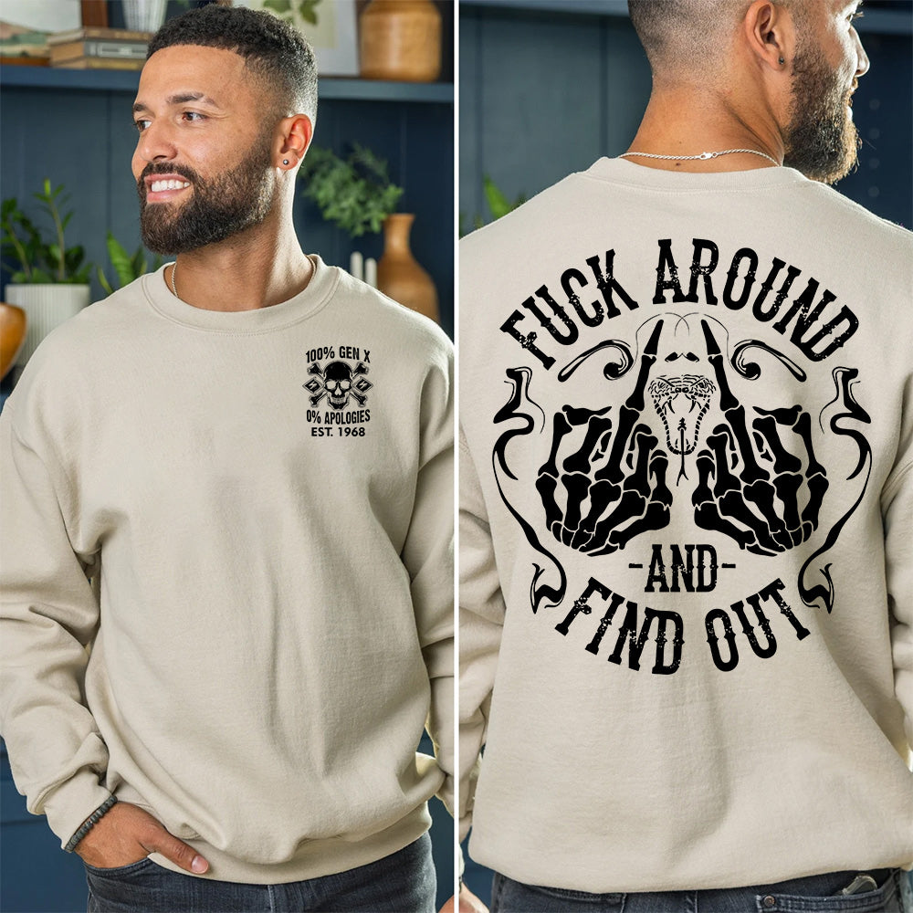 Generation X Fuck Around And Find Out Sweatshirt Hoddie T-Shirt