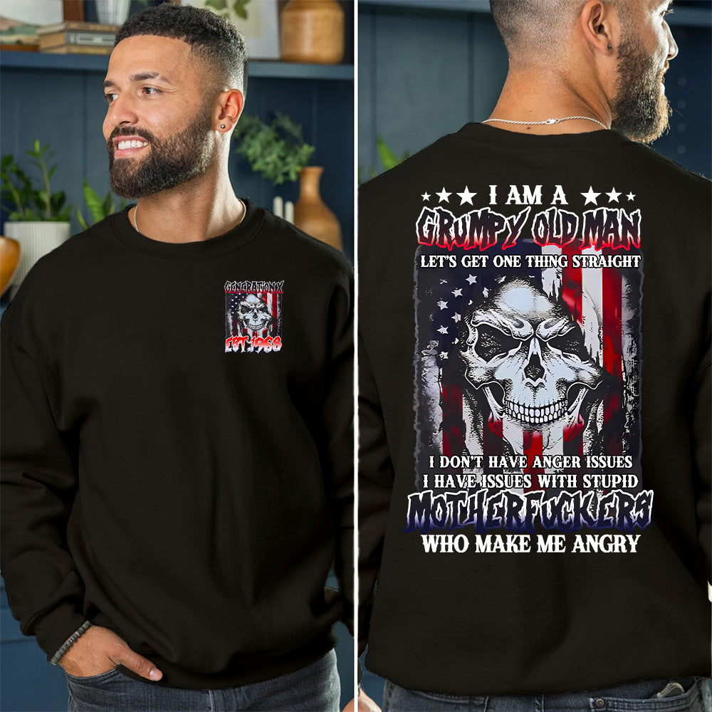 "I AM GRUMPY OLD MAN LET'S GET ONE THING STRAIGHT " shirt. Customize Gen X Shirt.